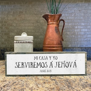 Spanish Bible Verse Wood Sign: Mi Casa Y Yo Serviremos A Jehová