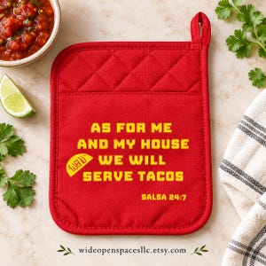 For Me And My House We Will Serve Tacos Pot Holder  Salsa 24:7