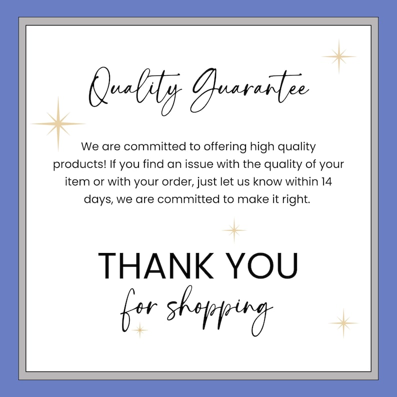May include: A white square card with a gray border and a blue background. The card features the text "Quality Guarantee" in elegant script, along with a thank you message. Gold starbursts decorate the corners.