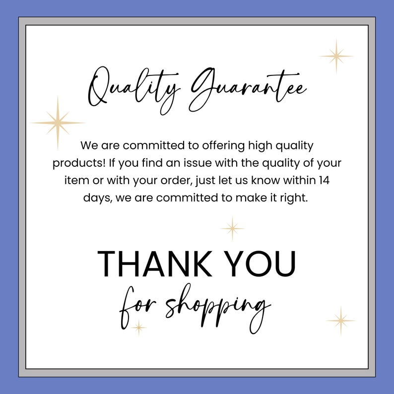 May include: A white card with a gray border and a blue background. The card has the words "Quality Guarantee" in cursive, and "THANK YOU for shopping" in cursive. The card also has text about product quality.