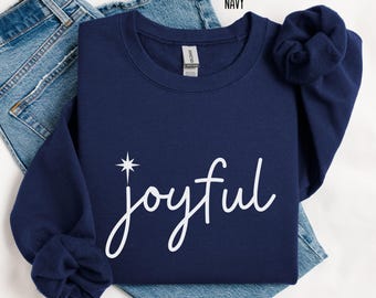 Christian Christmas sweatshirt women, Joyful xmas sweaters, holiday sweat shirt gift