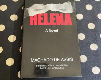 Helena by Joaquim Maria Machado de Assis 1984 UC Press Hardcover First Edition