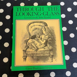 Through the Looking-Glass by Lewis Carroll w Illustrations by John Tenniel (1978 Softcover Edition)