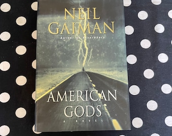 American Gods by Neil Gaiman (SIGNED 2001 Hardcover First Edition, First Printing)
