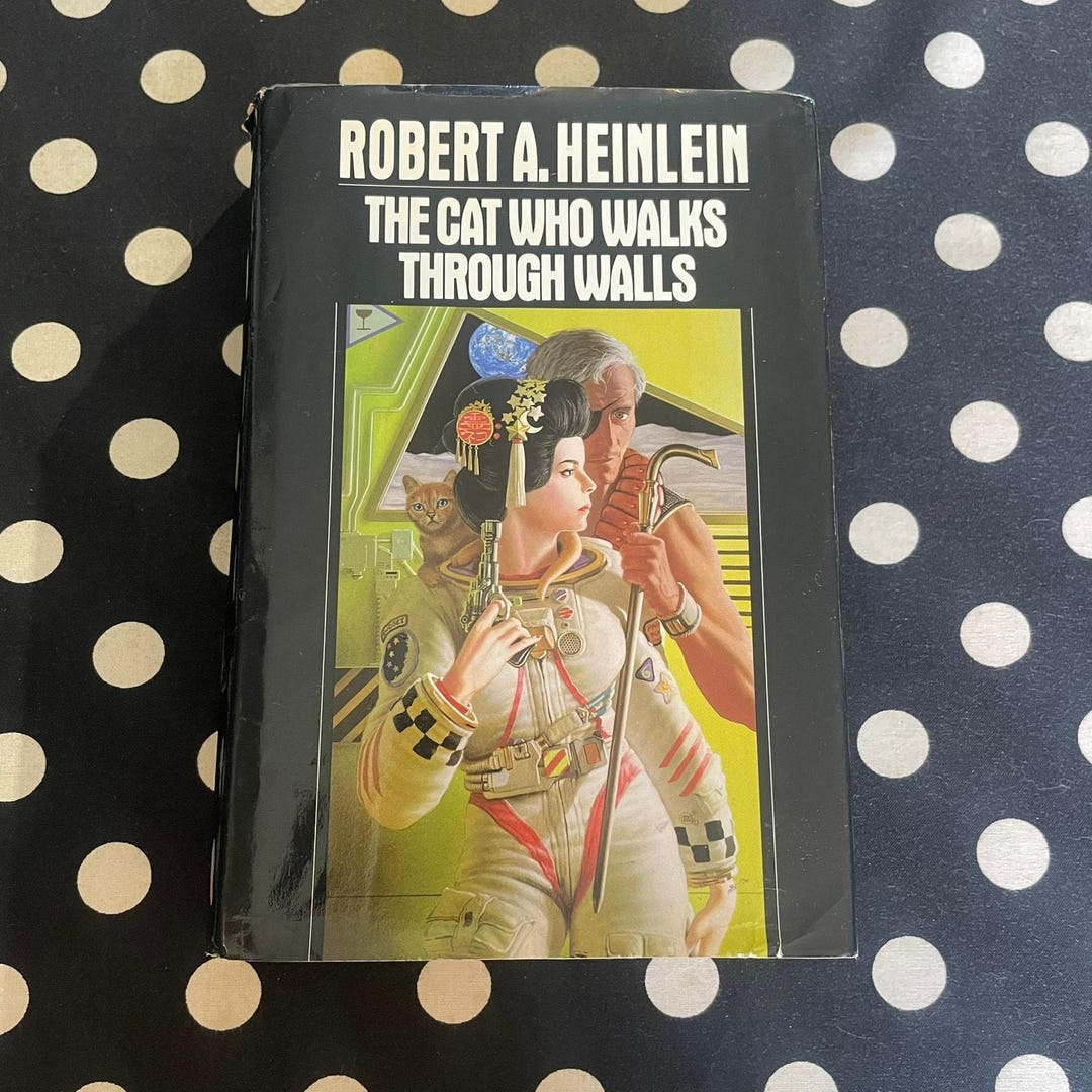 The Cat Who Walks Through Walls by Robert Heinlein (1985