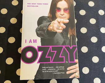 I Am Ozzy by Ozzy Osbourne SIGNED 2011 Softcover Memoir