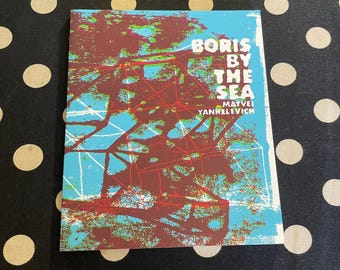 Boris By The Sea by Matvei Yankelevich 2009 Octopus Books Softcover