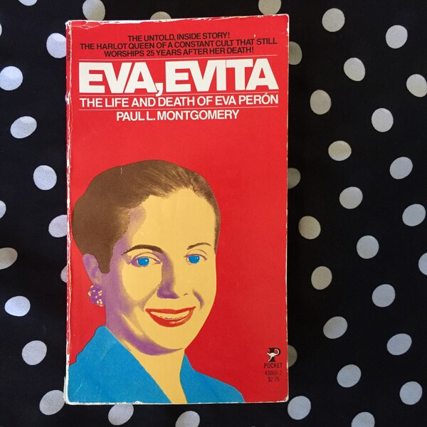 Eva, Evita: The Life and Death of Eva Peron by Paul Montgomery - vintage 1979 paperback