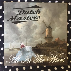Dutch Masters - All In the Wires LP - 2014 garage punk record