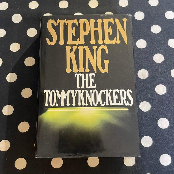 The Tommyknockers by Stephen King 1987 Hardcover First Edition First Printing