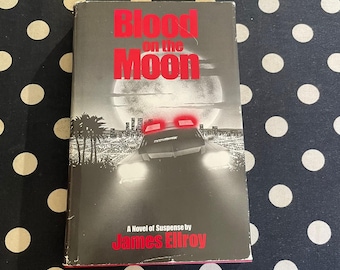 Blood on the Moon by James Ellroy 1984 Mysterious Press Hardcover First Edition