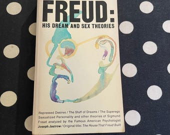 Freud: His Dream and Sex Theories by Joseph Jastrow 1969 Paperback Edition