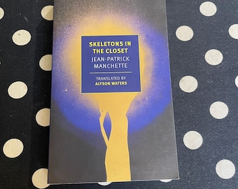 Skeletons in the Closet by Jean-Patrick Manchette 2023 NYRB Softcover