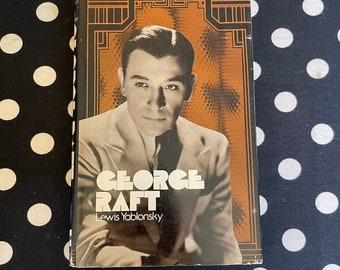 George Raft by Lewis Yablonsky (1974 hardcover first edition)