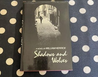 Shadows and Wolves by William Herrick 1980 New Directions Hardcover 1st Edition