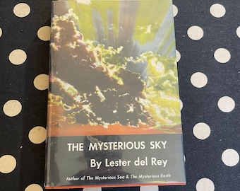 The Mysterious Sky by Lester del Rey 1964 Chilton Books Hardcover First Edition