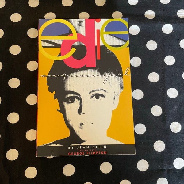 Edie: An American Biography by Jean Stein (1994 softcover edition)