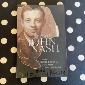 The Essential John Nash (SIGNED 2007 Princeton Softcover Edition)