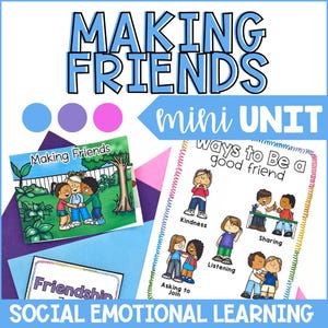 Op de afbeelding: Educatief materiaal met de titel "MAKING FRIENDS" in blauwe blokletters. De afbeelding bevat een mini-eenheid met illustraties van kinderen, de tekst "ways to Be a good friend" en "SOCIAL EMOTIONAL LEARNING".