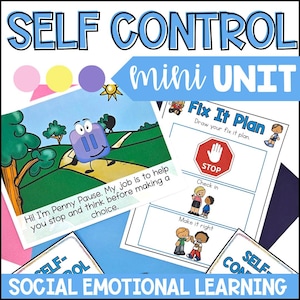 May include: Educational materials for self-control and social-emotional learning. The image features colorful cards with text and illustrations, including a character named Penny Pause and a "Fix It Plan" guide. The words "SELF CONTROL" and "mini UNIT" are displayed.