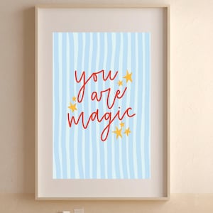 You Are Magic Kids Playroom Nursery Wall Art Decor Digital Download
