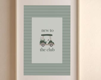 Golf Art: New to the Club, Sports Baby Nursery Kids Playroom Printable (Digital Download)