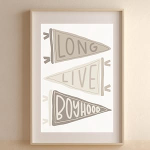 Long Live Boyhood Pennant Flag Kids Playroom Nursery Wall Decor Art Print Digital Download