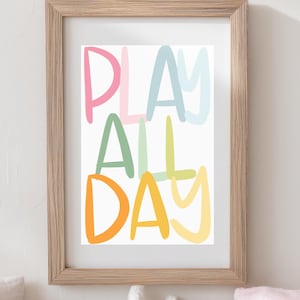 Play All Day Colorful Kids Playroom Nursery Wall Decor Art Print Digital Download