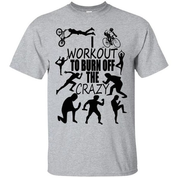 Free Shipping Burn Off The Crazy Fitness T Shirt Gym T Shirt Weight Loss Motivation Running T Shirt Biking T Shirt Bodybuilding T Shirt Free Shipping Burn Off The Crazy Fitness T Shirt Gym T Shirt Weight Loss Motivation Running T Shirt Biking T Shirt Bodybuilding T Shirt
