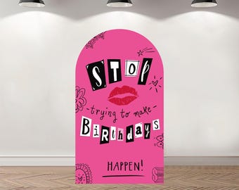Custom Double-Sided Arch Cover Photo Backdrop Personalized Mean Girls Photography Background  Custom Birthday Party Background