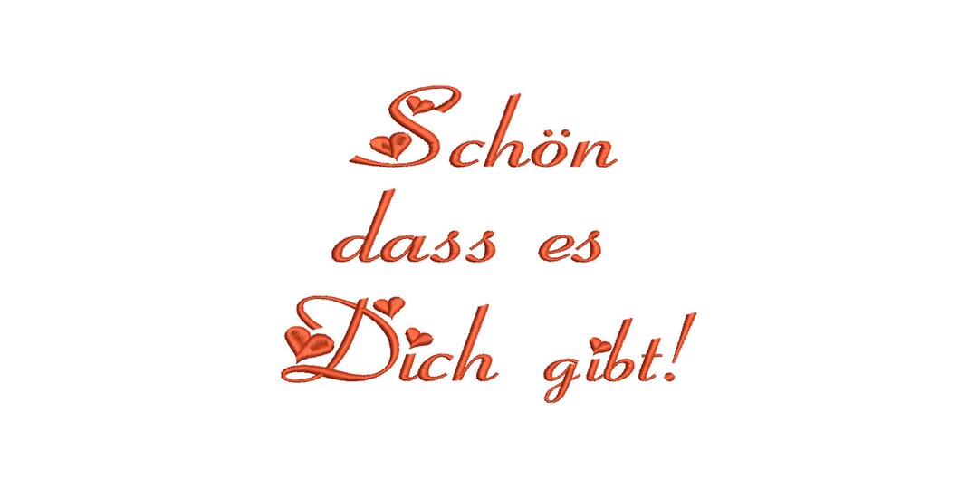 Stickdatei Spruch Schön, dass es Dich gibt 2 Größen Maschinenstickerei