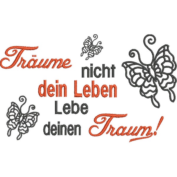 Stickdatei Träume nicht dein Leben lebe deinen Traum 13x18 Rahmen Maschinenstickerei Text Spruch Kissenmuster Lebensweisheit