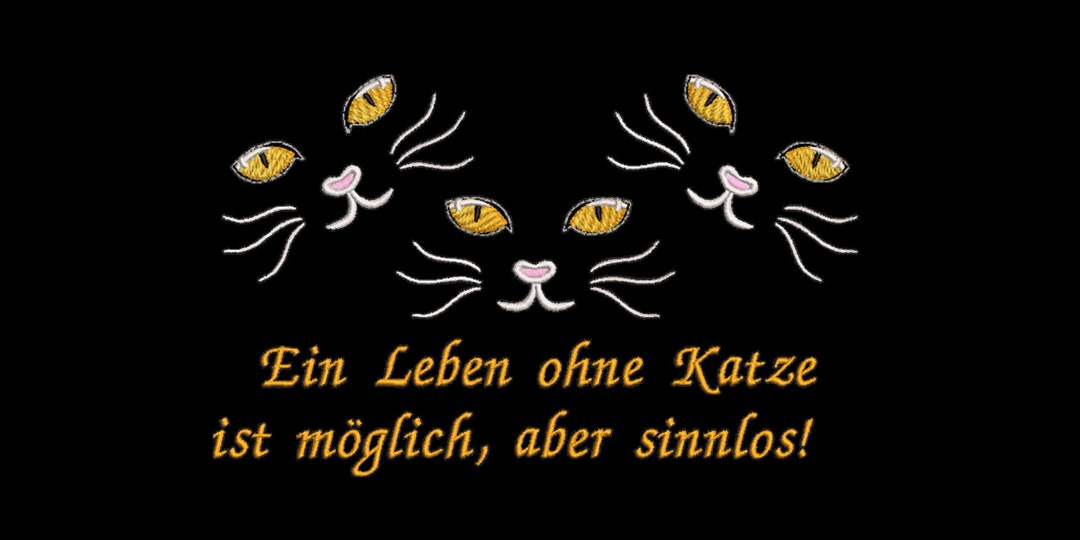 Stickdatei Ein Leben ohne Katze ist möglich aber sinnlos Etsy.de
