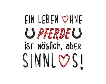 Embroidery file A life without horses is possible but pointless machine embroidery text saying horses