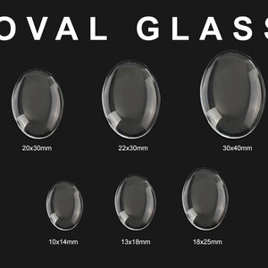 Oval Glass Cabochons - 10x14mm - 13x18mm - 18x25mm - 20x30mm - 22x30mm - 30x40mm