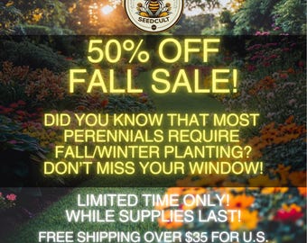 Summer Sale! 50% Off No need to purchase this listing. If you do, in addition to your seed order, we will send free seeds. :)