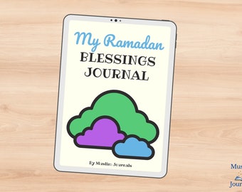 My Ramadan Blessings Journal For Muslim Kids | Printable and Comes In 2 Colors | Islamic Gratitude For Children In Ramadhan