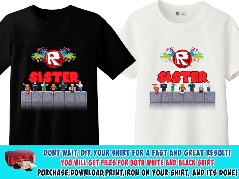 Sister Roblox Iron On Transfer Roblox Sister Birthday Shirt Diy Diy Roblox Transfer High Resolution Design Digital Files - 