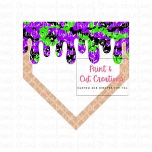 May include: A baseball home plate design with a colorful, dripping pattern in purple, green, and black, with white sprinkles. The text "Print & Cut Creations" is displayed in a white rectangle, with "CUSTOM AND CREATED FOR YOU" below.