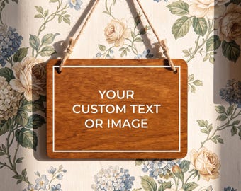 Custom Hanging Sign with Text, Photo or Business Logo, Rustic Wood Wedding Sign, Small Personalized Plaque