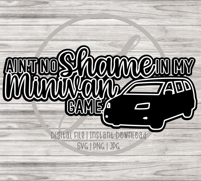 No Shame In My Minivan Game Funny Bumper Sticker Decal Etsy