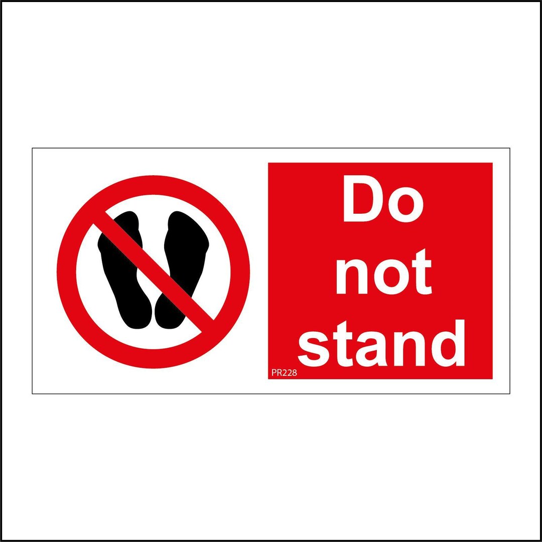 Beware Stand PR228 SL Do Not Stand Feet Unsafe Danger Beware Move Away Prohibition ...