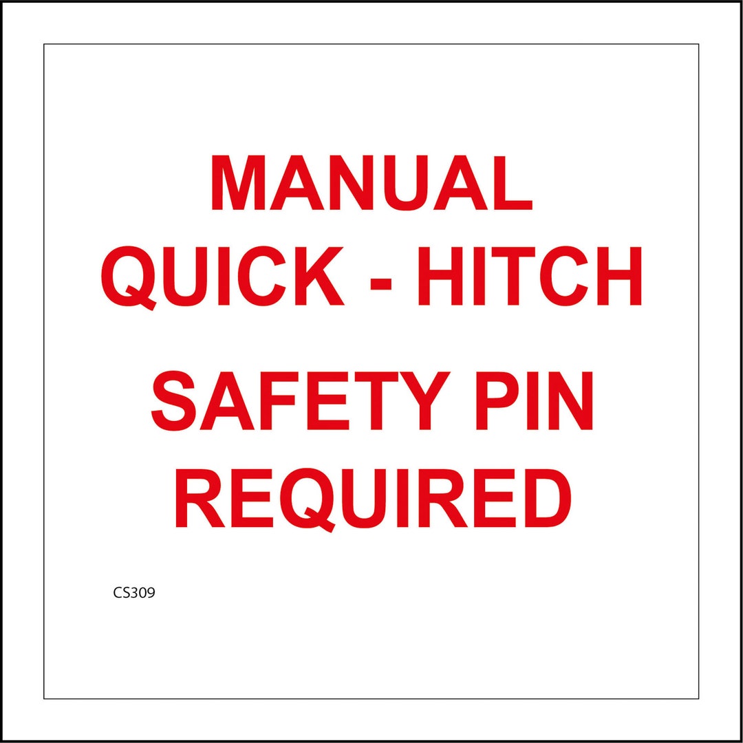CS309SQ Manual Quick Hitch Safety Pin Required Part of Our