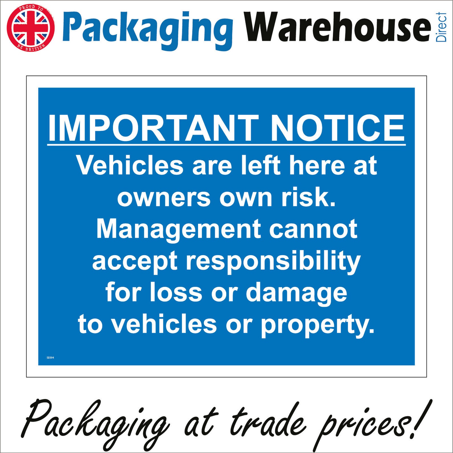 SE094-BL Important Notice Vehicles Left at Owners Risk Sign - Etsy