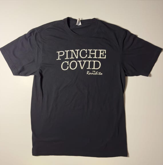 Pinche Covid Tee | Bold Funny Pandemic Graphic Shirt