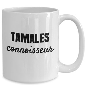 Tamales Kenner mexikanische Feinschmecker Tasse