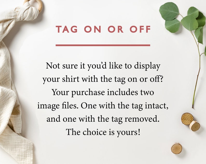 K&ouml;nnte beinhalten: Text auf wei&szlig;em Hintergrund, der "TAG ON OR OFF" lautet. Unter dem Text befindet sich eine Nachricht, die lautet: "Sie sind sich nicht sicher, ob Sie Ihr Shirt mit dem Etikett an oder aus pr&auml;sentieren m&ouml;chten? Ihr Kauf beinhaltet zwei Bilddateien. Eine mit dem intakten Etikett und eine mit dem entfernten Etikett. Die Wahl liegt bei Ihnen!"