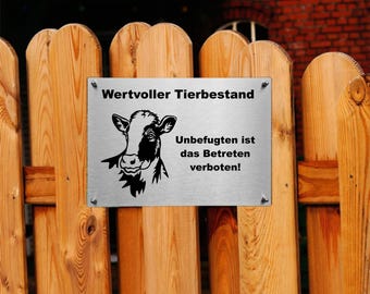 Wertvoller Tierbestand... Hinweisschild Edelstahl