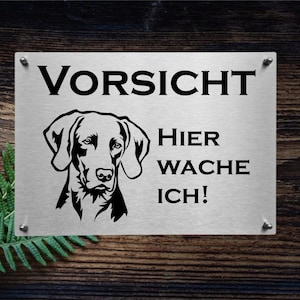 Weimaraner stainless steel warning sign dog sign information sign