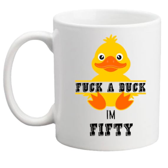 50th birthday gift*fuck* a duck funny birthday mug/gift for him/her/women/men/birthday present/birthday mug/50th mug/rude gift/rude mug